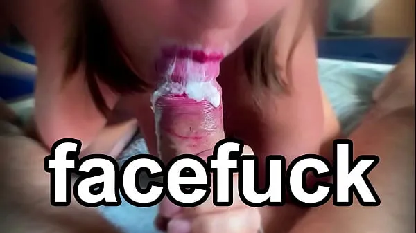 Show AMATEUR FACEFUCK. FACE FUCK CUM SWALLOW. CUM IN MOUTH HOMEMADE drive Clips