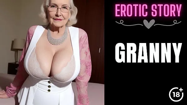 GRANNY Story] First Sex with the Hot GILF Part 1 ڈرائیو کلپس دکھائیں
